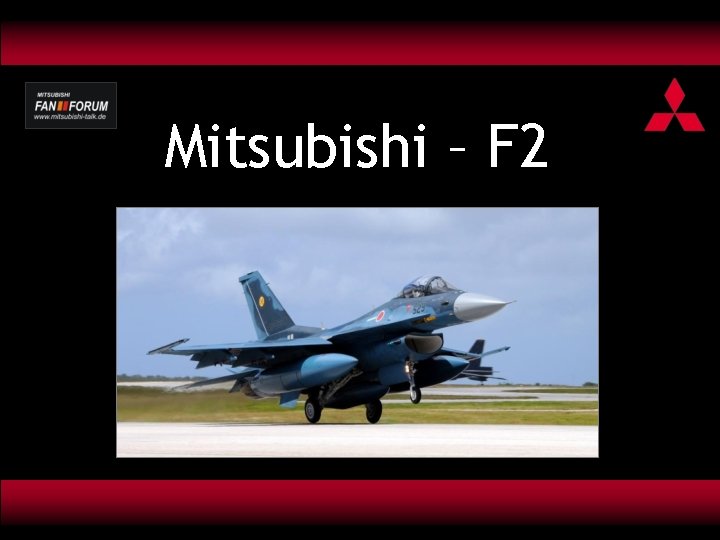 Mitsubishi – F 2 