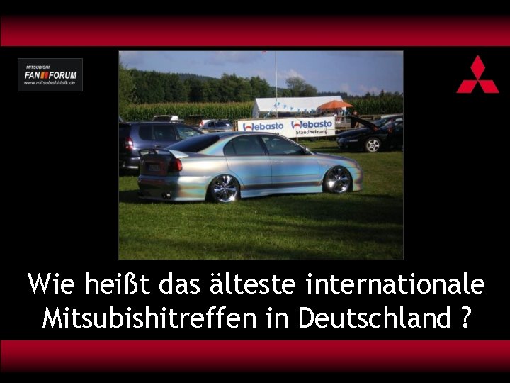 Wie heißt das älteste internationale Mitsubishitreffen in Deutschland ? 