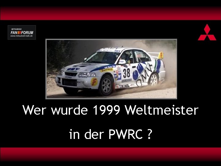 Wer wurde 1999 Weltmeister in der PWRC ? 