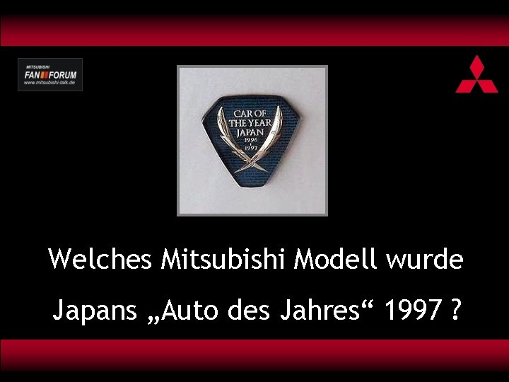 Welches Mitsubishi Modell wurde Japans „Auto des Jahres“ 1997 ? 