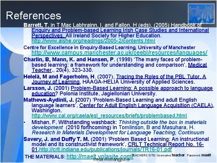 References Barrett, T, in T Mac Labhrainn, I. and Fallon, H (eds). (2005) Handbook