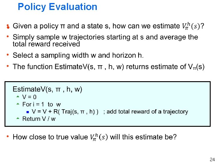 Policy Evaluation h 24 