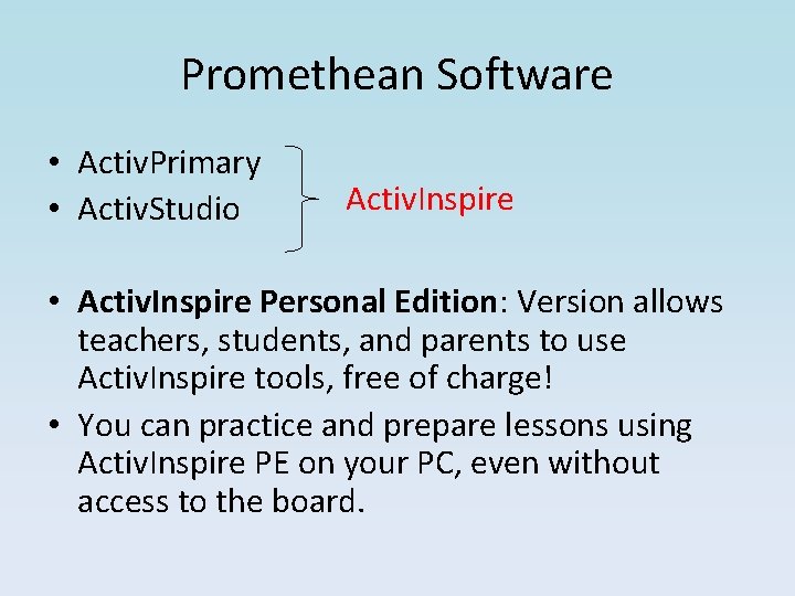 Promethean Software • Activ. Primary • Activ. Studio Activ. Inspire • Activ. Inspire Personal
