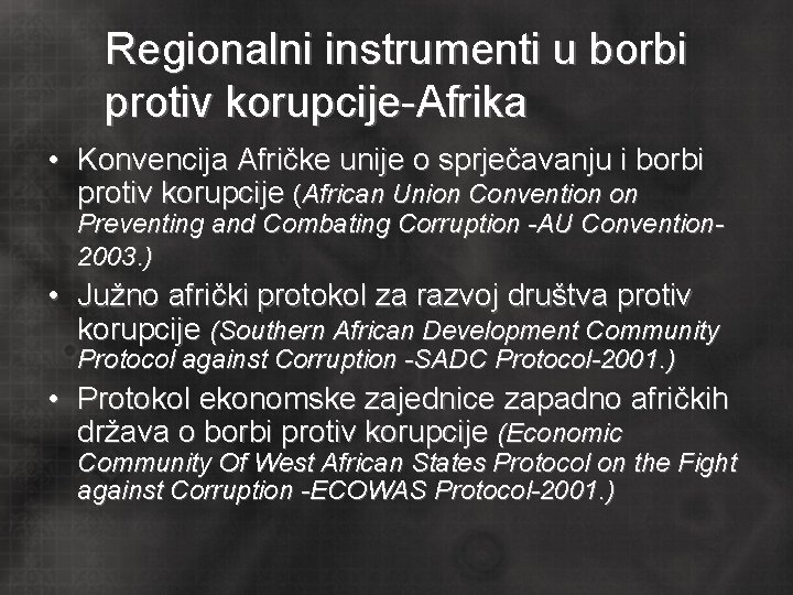 Regionalni instrumenti u borbi protiv korupcije-Afrika • Konvencija Afričke unije o sprječavanju i borbi