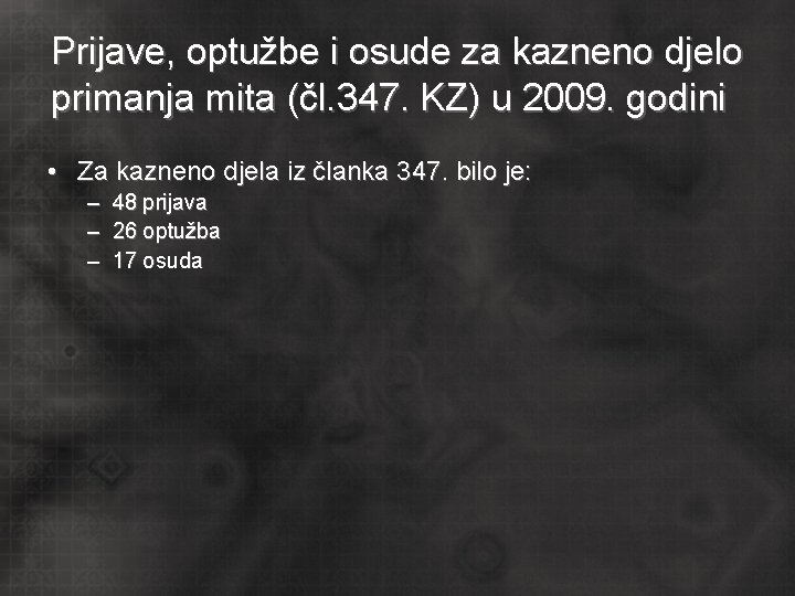 Prijave, optužbe i osude za kazneno djelo primanja mita (čl. 347. KZ) u 2009.