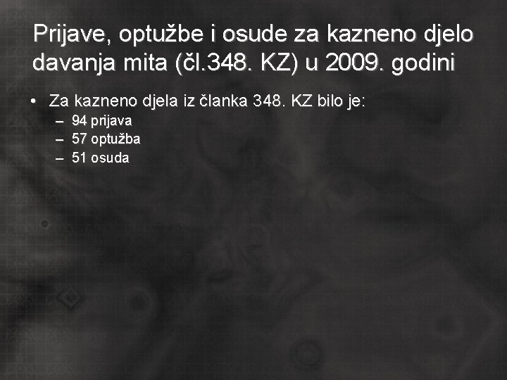 Prijave, optužbe i osude za kazneno djelo davanja mita (čl. 348. KZ) u 2009.