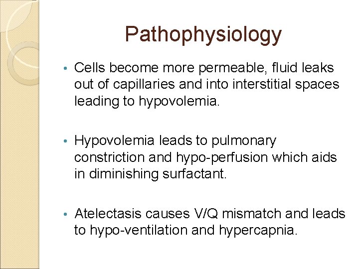 Pathophysiology • Cells become more permeable, fluid leaks out of capillaries and into interstitial Pathophysiology • Cells become more permeable, fluid leaks out of capillaries and into interstitial