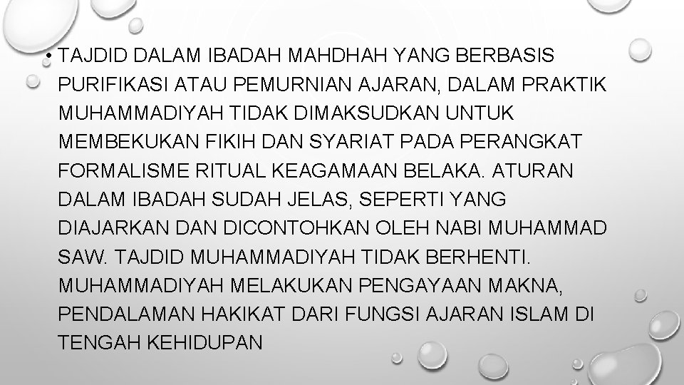  • TAJDID DALAM IBADAH MAHDHAH YANG BERBASIS PURIFIKASI ATAU PEMURNIAN AJARAN, DALAM PRAKTIK
