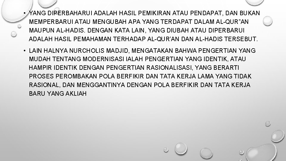  • YANG DIPERBAHARUI ADALAH HASIL PEMIKIRAN ATAU PENDAPAT, DAN BUKAN MEMPERBARUI ATAU MENGUBAH