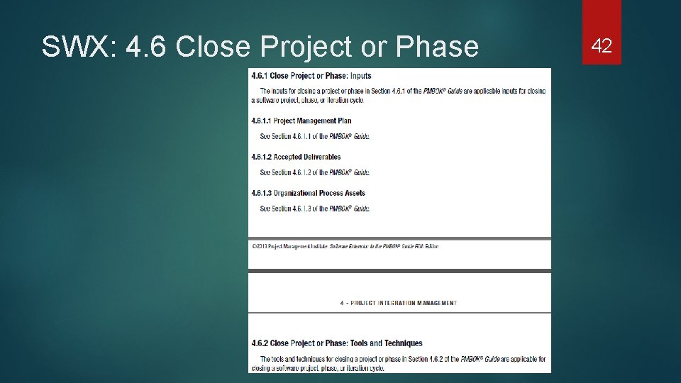 SWX: 4. 6 Close Project or Phase 42 