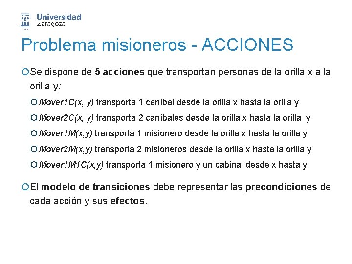 Problema misioneros - ACCIONES ¡Se dispone de 5 acciones que transportan personas de la