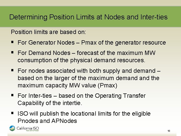 Determining Position Limits at Nodes and Inter-ties Position limits are based on: § For