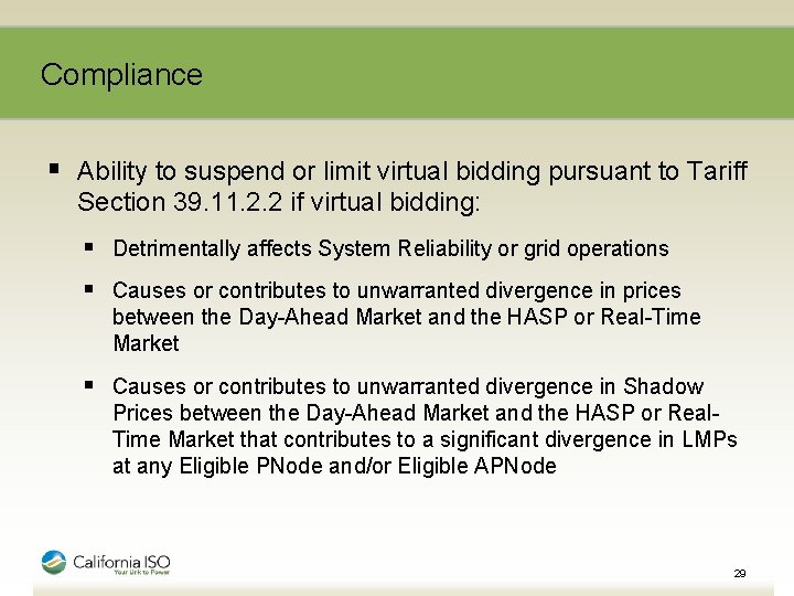 Compliance § Ability to suspend or limit virtual bidding pursuant to Tariff Section 39.