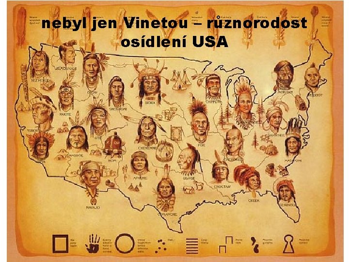 nebyl jen Vinetou – různorodost osídlení USA 10 