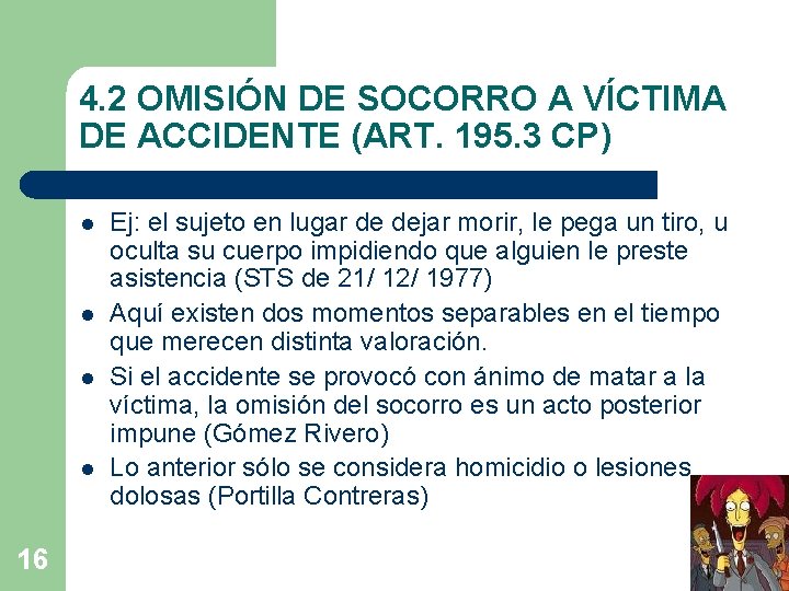 4. 2 OMISIÓN DE SOCORRO A VÍCTIMA DE ACCIDENTE (ART. 195. 3 CP) l
