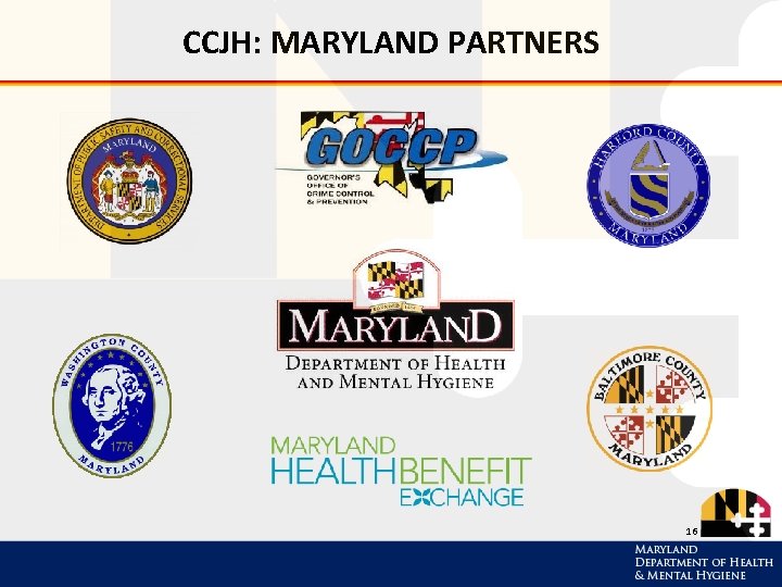 CCJH: MARYLAND PARTNERS 16 