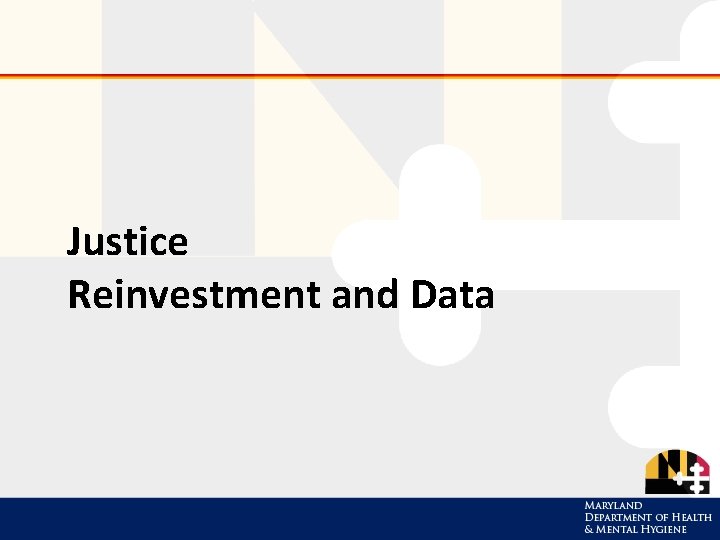 Justice Reinvestment and Data 