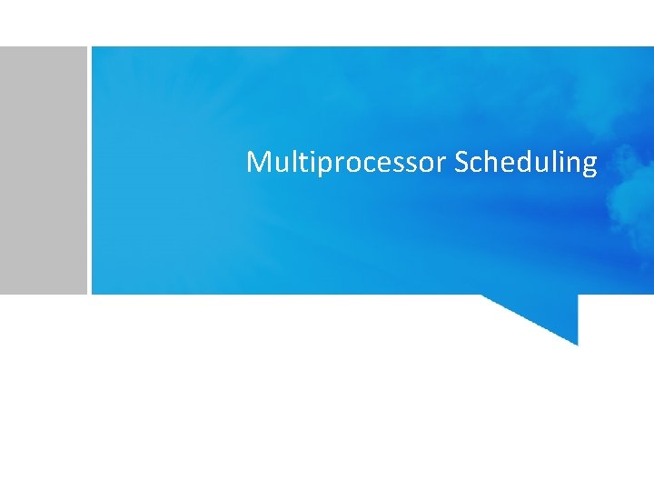 Multiprocessor Scheduling 