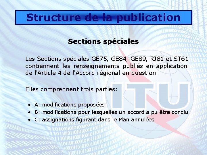 Structure de la publication Sections spéciales Les Sections spéciales GE 75, GE 84, GE