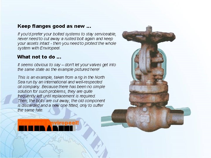 Keep flanges good as new … If you’d prefer your bolted systems to stay