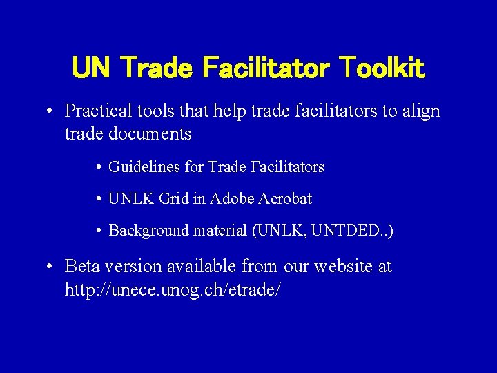 UN Trade Facilitator Toolkit • Practical tools that help trade facilitators to align trade