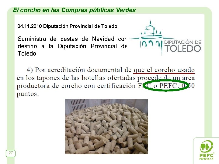 El corcho en las Compras públicas Verdes 04. 11. 2010 Diputación Provincial de Toledo