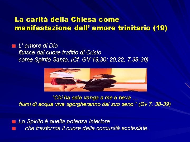 La carità della Chiesa come manifestazione dell’ amore trinitario (19) L’ amore di Dio