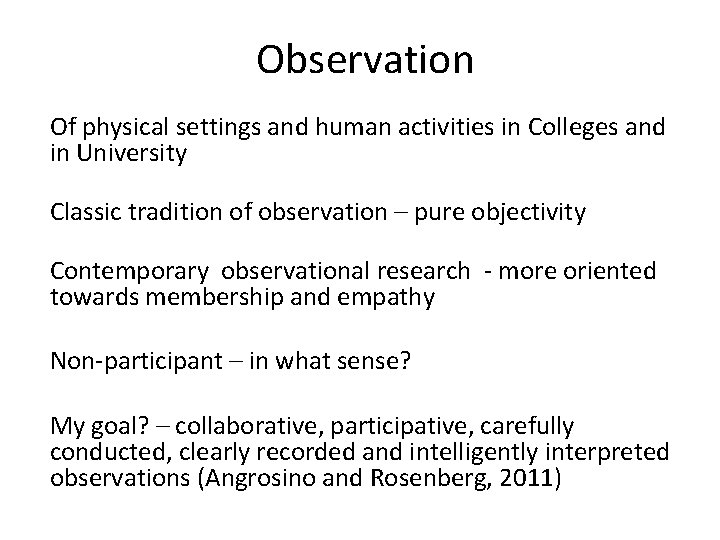 Observation Of physical settings and human activities in Colleges and in University Classic tradition
