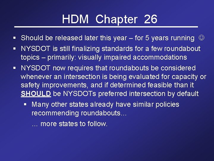 HDM Chapter 26 § Should be released later this year – for 5 years