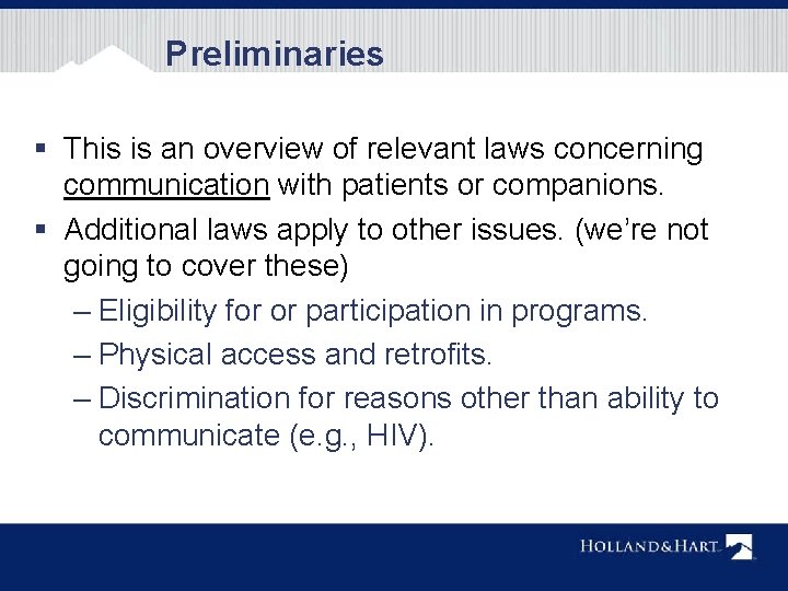 Preliminaries § This is an overview of relevant laws concerning communication with patients or