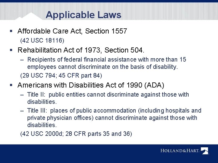 Applicable Laws § Affordable Care Act, Section 1557 (42 USC 18116) § Rehabilitation Act