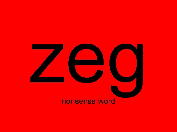 zeg nonsense word 