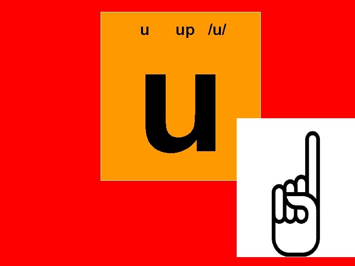 u u up /u/ 