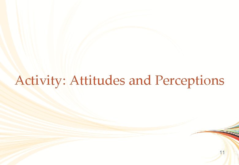 OCLC Online Computer Library Center Activity: Attitudes and Perceptions 11 