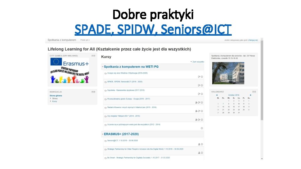 Dobre praktyki SPADE, SPIDW, Seniors@ICT 