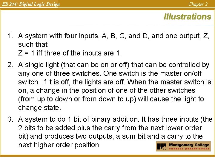 ES 244: Digital Logic Design Chapter 2 Illustrations 1. A system with four inputs, ES 244: Digital Logic Design Chapter 2 Illustrations 1. A system with four inputs,