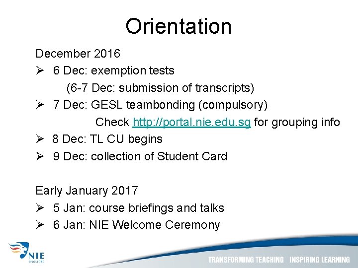 Orientation December 2016 Ø 6 Dec: exemption tests (6 -7 Dec: submission of transcripts)