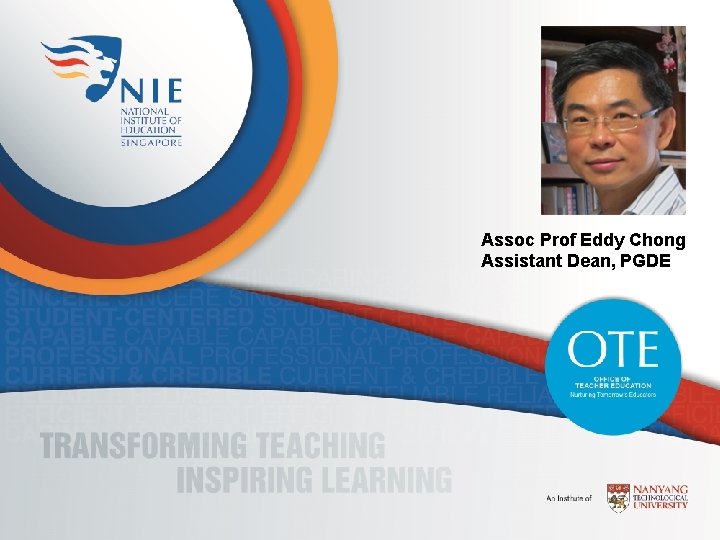 Assoc Prof Eddy Chong Assistant Dean, PGDE 