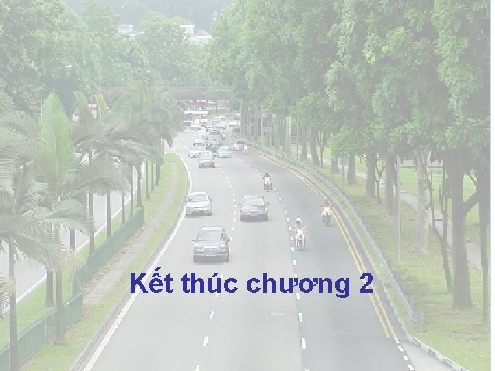 Kết thúc chương 2 