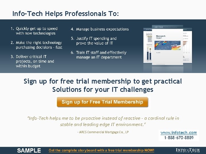 Info-Tech Helps Professionals To: Sign up for free trial membership to get practical Solutions