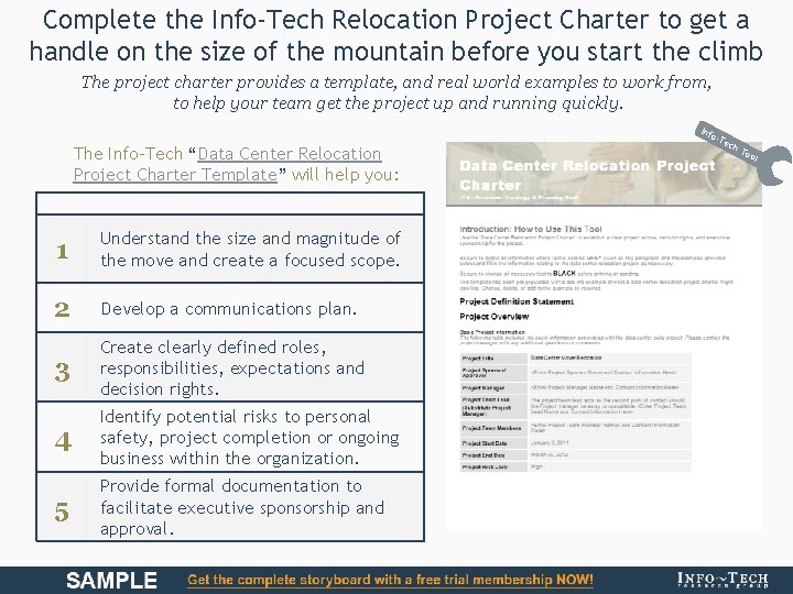 Complete the Info-Tech Relocation Project Charter to get a handle on the size of