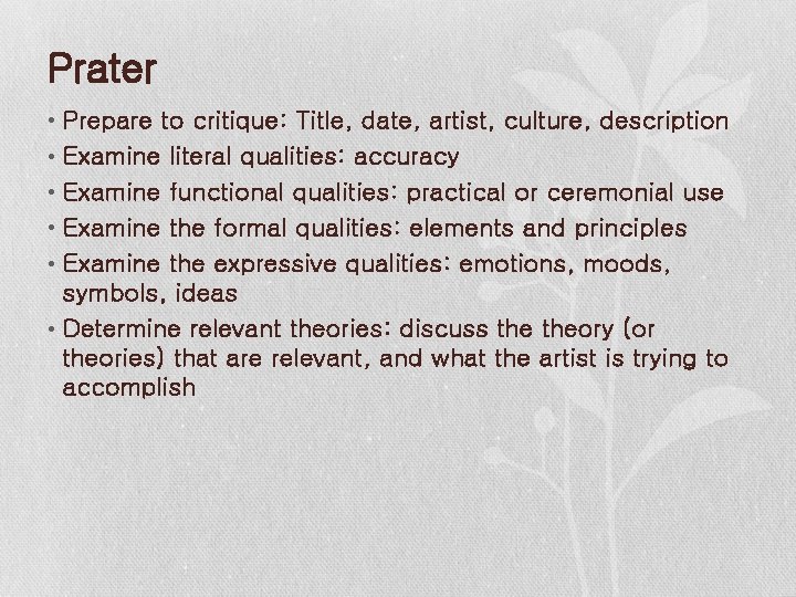 Prater • Prepare to critique: Title, date, artist, culture, description • Examine literal qualities: