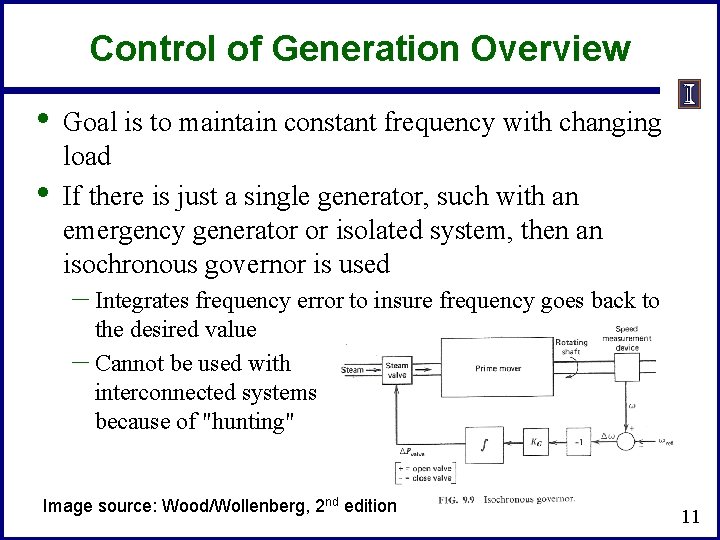 Control of Generation Overview • • Goal is to maintain constant frequency with changing