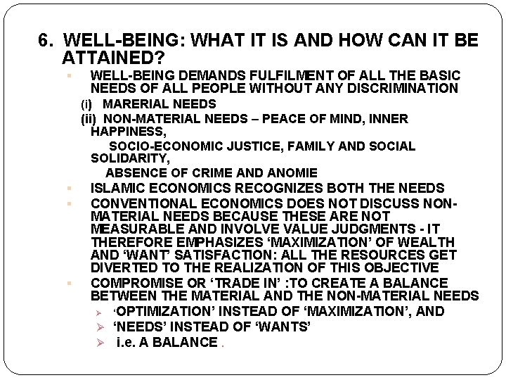 6. WELL-BEING: WHAT IT IS AND HOW CAN IT BE ATTAINED? WELL-BEING DEMANDS FULFILMENT