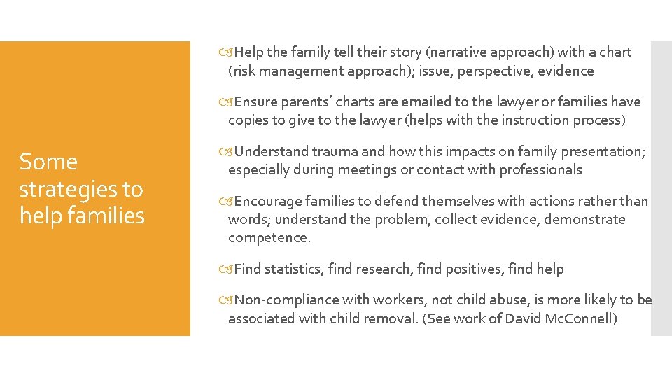  Help the family tell their story (narrative approach) with a chart (risk management