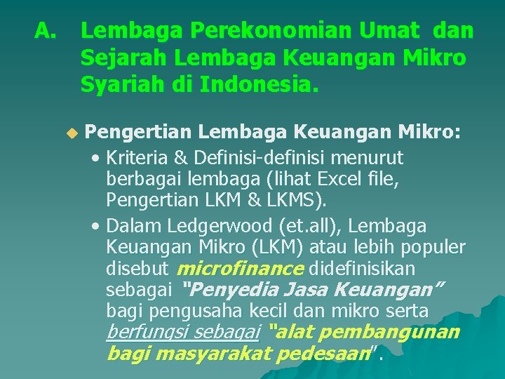 A. Lembaga Perekonomian Umat dan Sejarah Lembaga Keuangan Mikro Syariah di Indonesia. u Pengertian