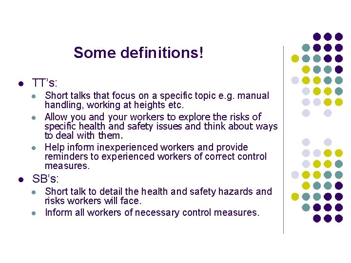 Some definitions! l TT’s: l l Short talks that focus on a specific topic