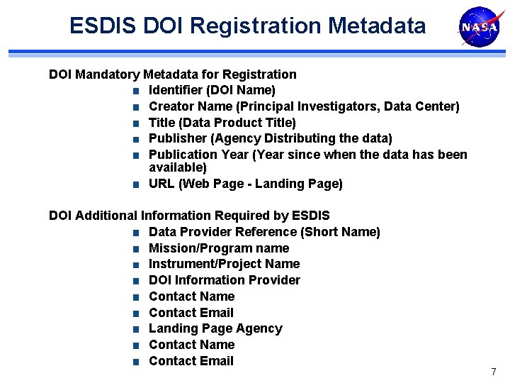 ESDIS DOI Registration Metadata DOI Mandatory Metadata for Registration Identifier (DOI Name) Creator Name