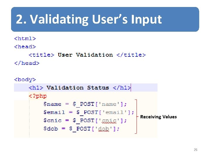 2. Validating User’s Input Receiving Values 25 