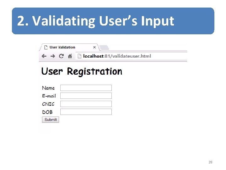 2. Validating User’s Input 28 